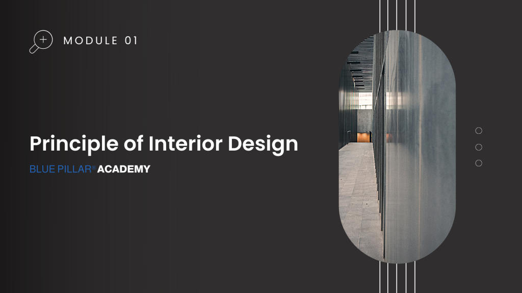 Principle Of Interior Design – Blue Pillar Online