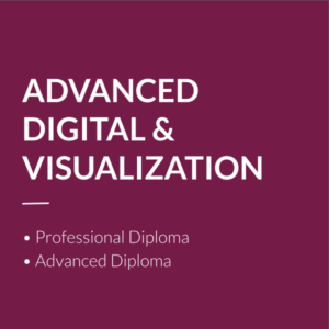 Advanced Digital & Visualization - Diploma