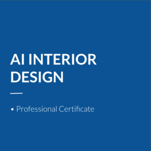 AI Interior Design (Certificate)